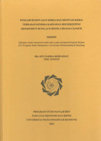 Image of PENGARUH KEPUASAN KERJA DAN MOTIVASI KERJA TERHADAP KINERJA KARYAWAN HOUSEKEEPING DEPARTMENT DI PALACE HOTEL CIPANAS CIANJUR