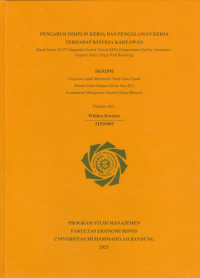 Image of PENGARUH DISIPLIN KERJA DAN PENGALAMAN KERJA TERHADAP KINERJA KARYAWAN (Studi Kasus Pada PT.Nagasakti Kurnia Textile Mills Departemen Quality Assurance-Inspeksi Kain Grey Kab.Bandung)