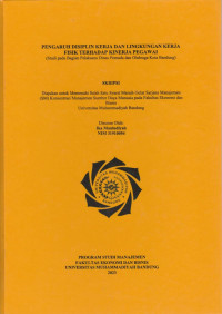 Image of PENGARUH DISIPLIN KERJA DAN LINGKUNGAN KERJA FISIK TERHADAP KINERJA PEGAWAI (Studi pada Bagian Pelaksana Pegawai Dinas Pemuda dan Olahraga Kota Bandung)