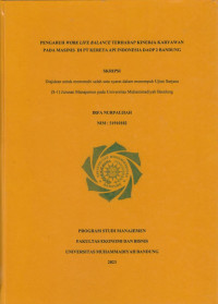 Image of PENGARUH WORK LIFE BALANCE TERHADAP KINERJA KARYAWAN PADA MASINIS DI PT KERETA API INDONESIA DAOP 2 BANDUNG