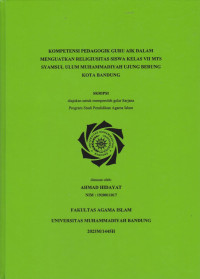 Image of KOMPETENSI PEDAGOGIK GURU AIK DALAM MENGUATKAN RELIGIUSITAS SISWA KELAS VII MTS SYAMSUL ULUM MUHAMMADIYAH UJUNG BERUNG KOTA BANDUNG