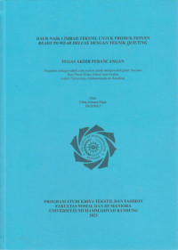 Image of DAUR NAIK LIMBAH TEKSTIL UNTUK PRODUK FESYEN READY TO WEAR DELUXE DENGAN TEKNIK QUILTING