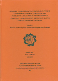 Image of PENGARUH TINGKAT PENDAPATAN MASYARAKAT, TINGKAT KESADARAN MASYARAKAT, SANKSI PAJAK DAN PENERAPAN E-SAMSAT TERHADAP KETERLAMBATAN PEMBAYARAN PAJAK KENDARAAN BERMOTOR DI KANTOR SAMSAT KABUPATEN MAJALENGKA
