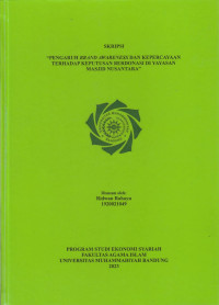 Image of PENGARUH BRAND AWARENESS DAN KEPERCAYAAN TERHADAP KEPUTUSAN BERDONASI DI YAYASAN MASJID NUSANTARA