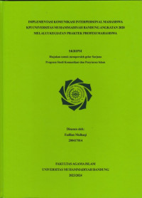 Image of IMPLEMENTASI KOMUNKASI INTERPERSONAL MAHASISWA KPI UNIVERSITAS MUHAMMADIYAH BANDUNG ANGKATAN 2020 MELALUI KEGIATAN PRAKTEK PROFESI MAHASISWA