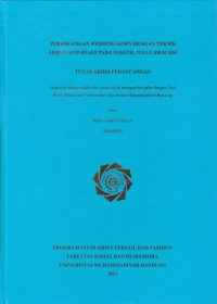 Image of PERANCANGAN WEDDING GOWN DENGAN TEKNIK SEQUIN AND BEADS PADA TEKSTIL TULLE BROCADE