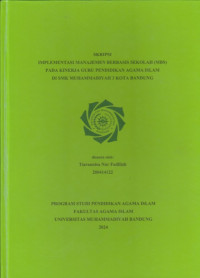 Image of IMPLEMENTASI MANAJEMEN BERBASIS SEKOLAH (MBS) PADA KINERJA GURU PENDIDIKAN AGAMA ISLAM DI SMK MUHAMMADIYAH 3 BANDUNG