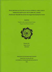 Image of PENGARUH KUALITAS PELAYANAN LEMBAGA AMIL ZAKAT TERHADAP KEPUASAN MUSTAHIK DI LAZISMU