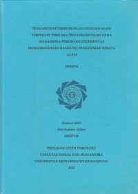 Image of PENGARUH KETERHUBUNGAN DENGAN ALAM TERHADAP PERILAKU PRO-LINGKUNGAN PADA MAHASISWA PSIKOLOGI UNIVERSITAS MUHAMMADIYAH BANDUNG PENGGEMAR WISATA ALAM