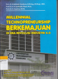 MILLENNIAL TECHNOPRENEURSHIP BERKEMAJUAN DI ERA REVOLUSI INDUSTRI 4.0