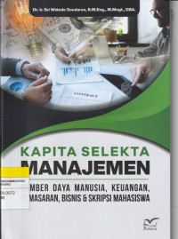 Image of KAPITA SELEKTA MANAJEMEN : SUMBER DAYA MANUSIA KEUANGAN, PEMASARAN, BISNIS & SKRIPSI MAHASISWA