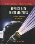 APPLIED DATA COMMUNICATIONS : A BUSINESS - ORIENTED APPROACH
