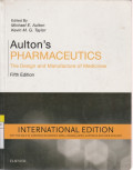 Aulton's PHARMACEUTICS The Design and Manufacture of Medicines