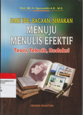 DARI IDE, BACAAN, SIMAKAN : MENUJU MENULIS EFEKTIF : Teori, Teknik, Redaksi