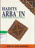HADITS ARBA'IN : Masalah Aqidah, Syariah & Akhlaq