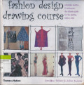 fashion design drawing course : principles practice & techniques the ultimate guide for the aspiring fashion artist