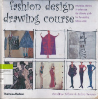 Image of fashion design drawing course : principles practice & techniques the ultimate guide for the aspiring fashion artist