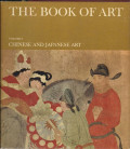 THE BOOK OF ART : CHINESE AND JAPANESE ART VOLUME 9