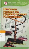 Himpunan Peraturan dan Perundang-undangan Kefarmasian