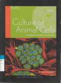 Culture of Animal Cells : A MANUAL OF BASIC TECHNIQUE