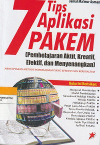 Image of 7 Tips Aplikasi PAKEM [Pembelajaran Aktif, Kreatif, Efektif, dan Menyenangkan]