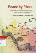 Peace by Piece : Sebelas Esai Terbaik dari Kompetisi Write A Piece For Peace 2017