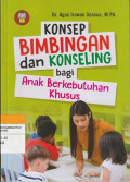 KONSEP BIMBINGAN dan KONSELING bagi Anak Berkebutuhan Khusus