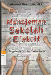 Image of Manajemen Sekolah Efektif : Pengalaman Sekolah Sukma Bangsa