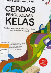 Image of CERDAS PENGELOLAAN KELAS : Panduan Mewujudkan Pembelajaran Efektif dan Berkualitas di Sekolah