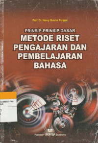 Image of PRINSIP-PRINSIP DASAR METODE RISET PENGAJARAN DAN PEMBELAJARAN BAHASA