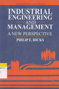 INDUSTRIAL ENGINEERING AND MANAGEMENT A NEW PERSPECTIVE