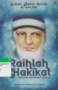 Raihlah Hakikat JANGAN ABAIKAN SYARIAT