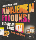MANAJEMEN PRODUKSI PROGRAM ACARA TV Format Acara Drama