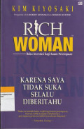 RICH WOMAN : KARENA SAYA TIDAK SUKA SELALU DIBERITAHU