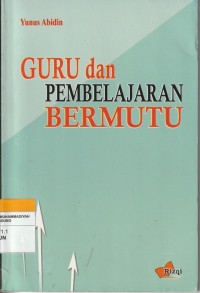 Image of GURU dan PEMBELAJARAN BERMUTU