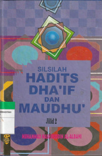 Image of SILSILAH HADIST DHA'IF DAN MAUDHU'