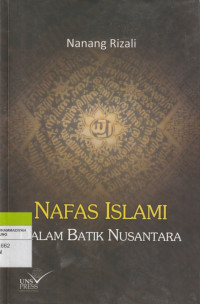 Image of NAFAS ISLAMI DALAM BATIK NUSANTARA
