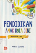 PENDIDIKAN ANAK USIA DINI ( Konsep dan Teori )