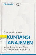 AKUNTANSI MANAJEMEN : Dasar - dasar Konsep Biaya dan pengambilan Keputusan