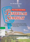 KHUTBAH - KHUTBAH PENGGUGAH SEMANGAT