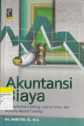 Akuntansi Biaya : Conventional Costing, Just in time, dan Activity _ Based Costing