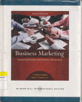 Business Marketing : Connecting Strategy, Relationships and Learning