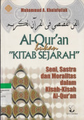 Al-Quran bukan ''KITAB SEJARAH : Seni, Sastra dan Moralitas dalam Kisah-Kisah Al-Quran
