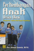 Perkembangan Anak Usia Dini : Pengantar dalam Berbagai Aspeknya