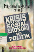 Penjelasan Al - Qur'an tentang : KRISIS SOSIAL EKONOMI dan POLITIK