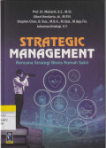 STRATEGIC MANAGEMENT : Rencana Strategi Bisnis Rumah Sakit