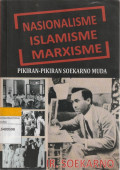 NASIONALISME ISLAMISME MARXISME PIKIRAN - PIKIRAN SOEKARNO MUDA