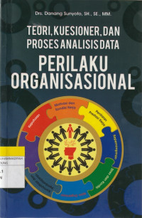 Image of TEORI, KUESIONER DAN PROSES ANALISI DATA :PERILAKU ORGANISASIONAL