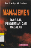MANAJEMEN : DASAR, PENGERTIAN DAN MASALAH